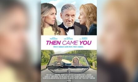 “THEN CAME YOU” – a Heart-felt Story about Love Lost and Love Found