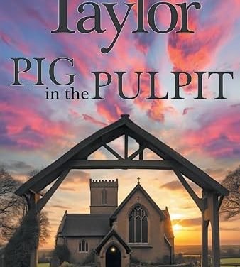 “PIG IN THE PULPIT,”  G.P. Taylor’s true-to-life compelling novel of living in two different worlds