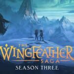 ANGEL AND SHINING ISLE PRODUCTIONS REVEAL THE OFFICIAL TRAILER FOR SEASON 3 OF THE WINGFEATHER SAGA: THE ICE PRAIRIES